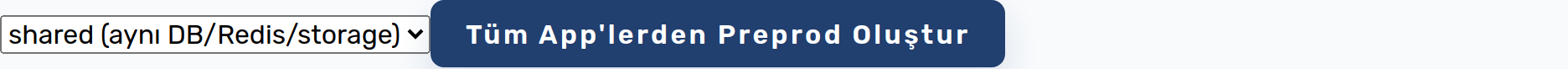 Pick a state, then “Create preprod from all apps” (whole project) — or create one for a single app